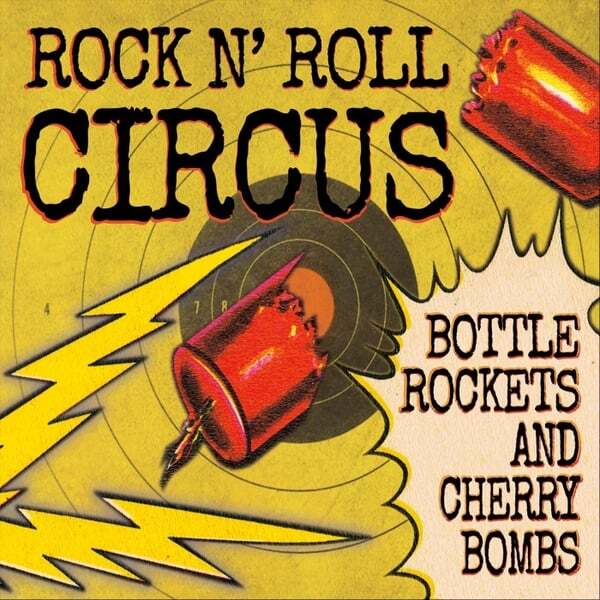 Cover art for Bottle Rockets and Cherry Bombs